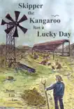 Skipper the Kangaroo Has a Lucky Day synopsis, comments