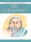 Sri Aurobindo sinopsis y comentarios