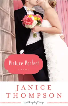 picture perfect (weddings by design book #1) book cover image