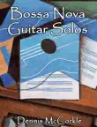 Bossa Nova Guitar Solos synopsis, comments
