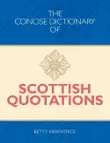 The Concise Dictionary of Scottish Quotations synopsis, comments