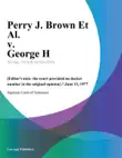 Perry J. Brown Et Al. v. George H sinopsis y comentarios