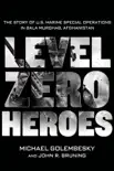 Level Zero Heroes synopsis, comments