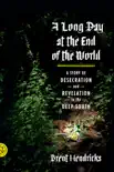 A Long Day at the End of the World synopsis, comments