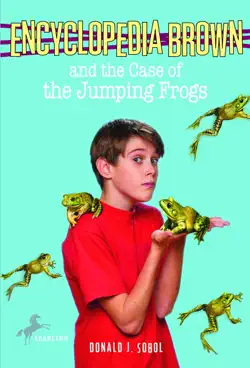 encyclopedia brown and the case of the jumping frogs book cover image