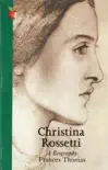 Christina Rossetti sinopsis y comentarios