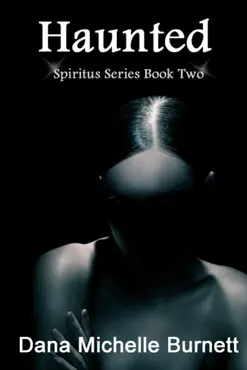 haunted, a paranormal romance, spiritus series book 2 book cover image