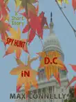 Spy Hunt in D.C. sinopsis y comentarios