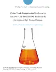 Celiac Trunk Compression Syndrome. A Review / Una Revision Del Sindrome de Compresion Del Tronco Celiaco. sinopsis y comentarios