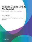 Matter Claim Leo J. Mcdonald synopsis, comments