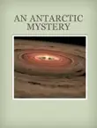 An Antarctic Mystery sinopsis y comentarios
