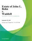 Estate Of John L. Bohn V. Waddell synopsis, comments