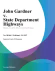 John Gardner v. State Department Highways. synopsis, comments