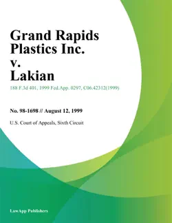 grand rapids plastics inc. v. lakian book cover image