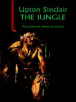 Upton Sinclair - The Jungle synopsis, comments