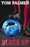 The Squad: Black Op sinopsis y comentarios