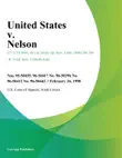 United States v. Nelson synopsis, comments