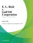 E. L. Reid v. Gulf Oil Corporation synopsis, comments