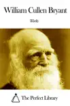 Works of William Cullen Bryant synopsis, comments