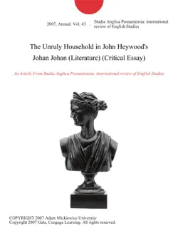 the unruly household in john heywood's johan johan (literature) (critical essay) imagen de la portada del libro