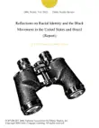 Reflections on Racial Identity and the Black Movement in the United States and Brazil (Report) sinopsis y comentarios