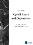 Opioid Abuse and Dependence synopsis, comments