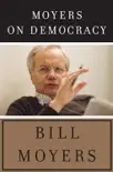 Moyers on Democracy synopsis, comments