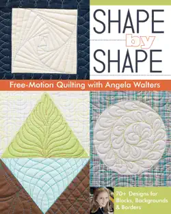 shape by shape free-motion quilting with angela walters book cover image