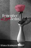Remember Love Redux synopsis, comments