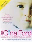 The Gina Ford Baby and Toddler Cook Book synopsis, comments