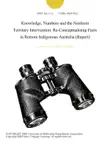 Knowledge, Numbers and the Northern Territory Intervention: Re-Conceptualising Facts in Remote Indigenous Australia (Report) sinopsis y comentarios