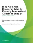 In re Air Crash Disaster at John F. Kennedy International Airport on June 24 sinopsis y comentarios
