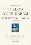Follow Your Dream - PassionUp Inspirational Poems book summary, reviews and download