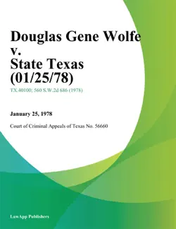 douglas gene wolfe v. state texas book cover image