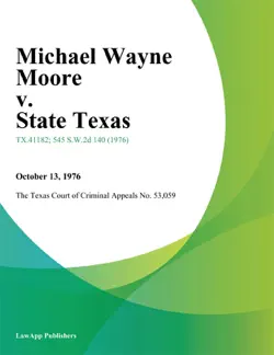 michael wayne moore v. state texas book cover image