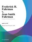 Frederick H. Fuhrman v. Jean Smith Fuhrman synopsis, comments