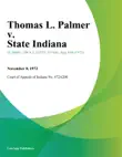 Thomas L. Palmer v. State Indiana synopsis, comments
