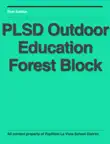 PLSD Outdoor Education Forest Block synopsis, comments
