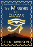 The Mirrors of Eliazar synopsis, comments