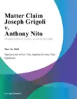 Matter Claim Joseph Grigoli v. Anthony Nito synopsis, comments