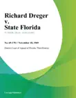 Richard Dreger v. State Florida synopsis, comments