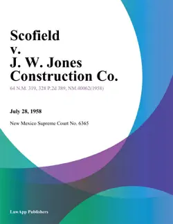 scofield v. j. w. jones construction co. book cover image