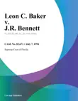 Leon C. Baker v. J.R. Bennett synopsis, comments