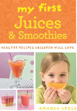 my first juices and smoothies book cover image