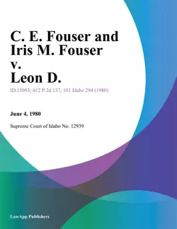 c. e. fouser and iris m. fouser v. leon d. book cover image