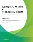 George R. Wilson v. Monous E. Elliott synopsis, comments