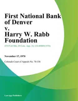 first national bank of denver v. harry w. rabb foundation imagen de la portada del libro