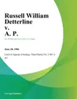 Russell William Detterline v. A. P. synopsis, comments