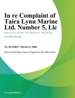 in re complaint of taira lynn marine ltd. number 5, llc book cover image