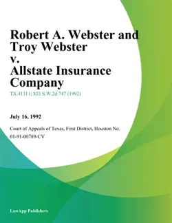 robert a. webster and troy webster v. allstate insurance company book cover image